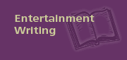 Entertainment - Writing